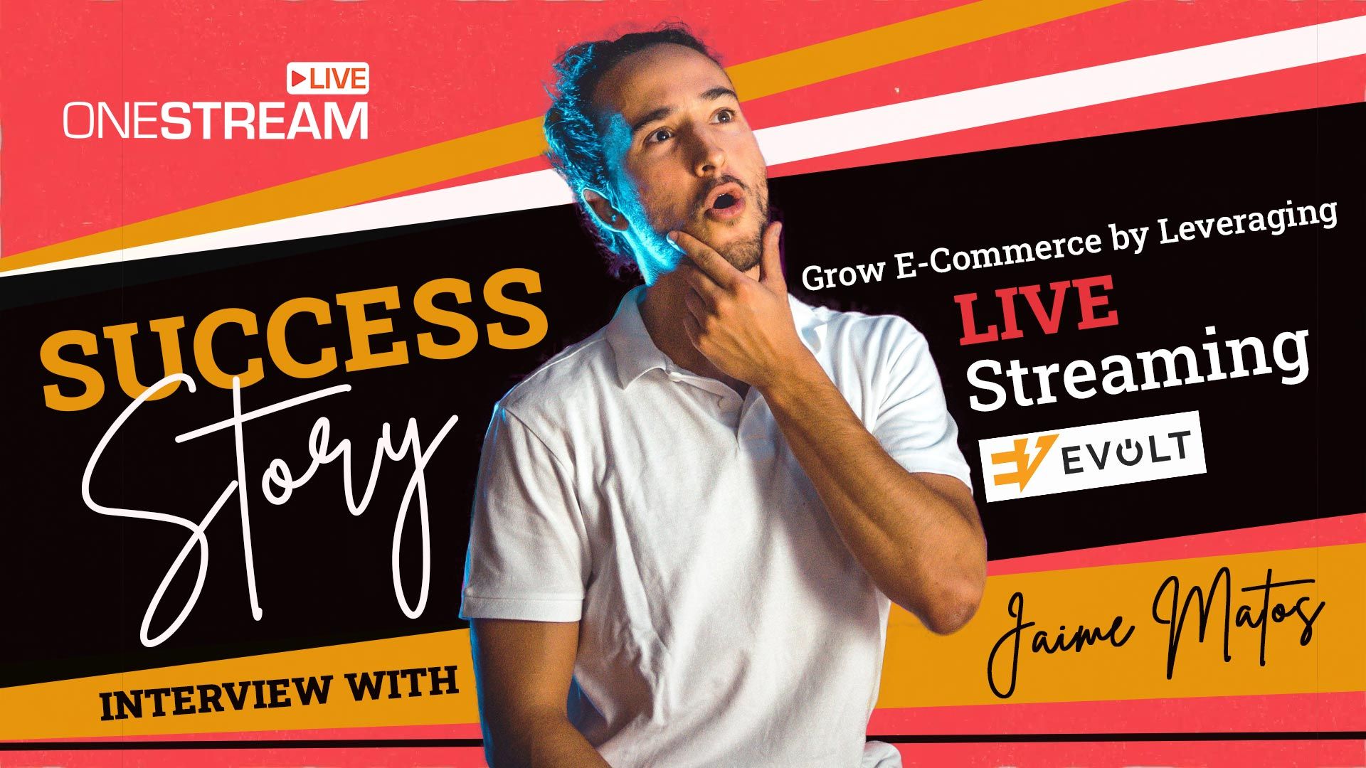 OneStream Live Success Story: Growing E-Commerce by Leveraging Live Streaming - Lessons from Evolt