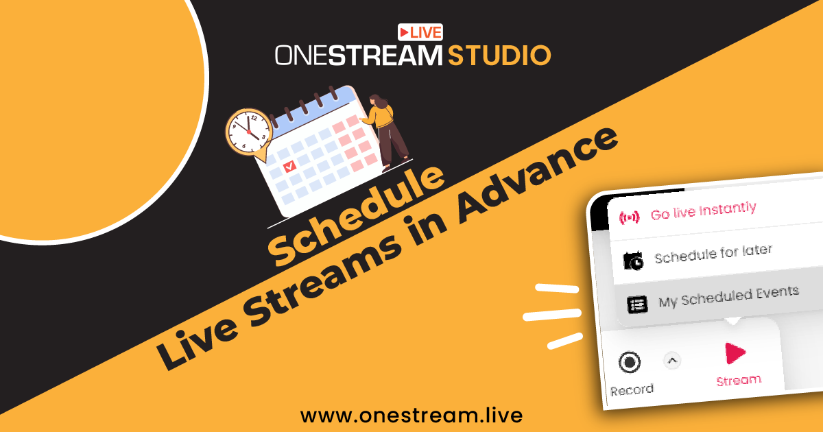 Schedule live streams