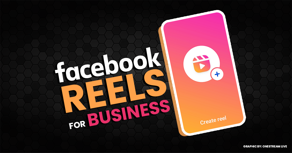 Facebook Reels for Business