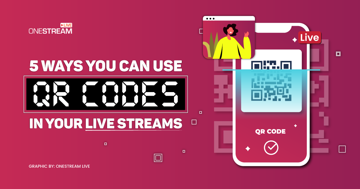 QR Codes in Live Streams