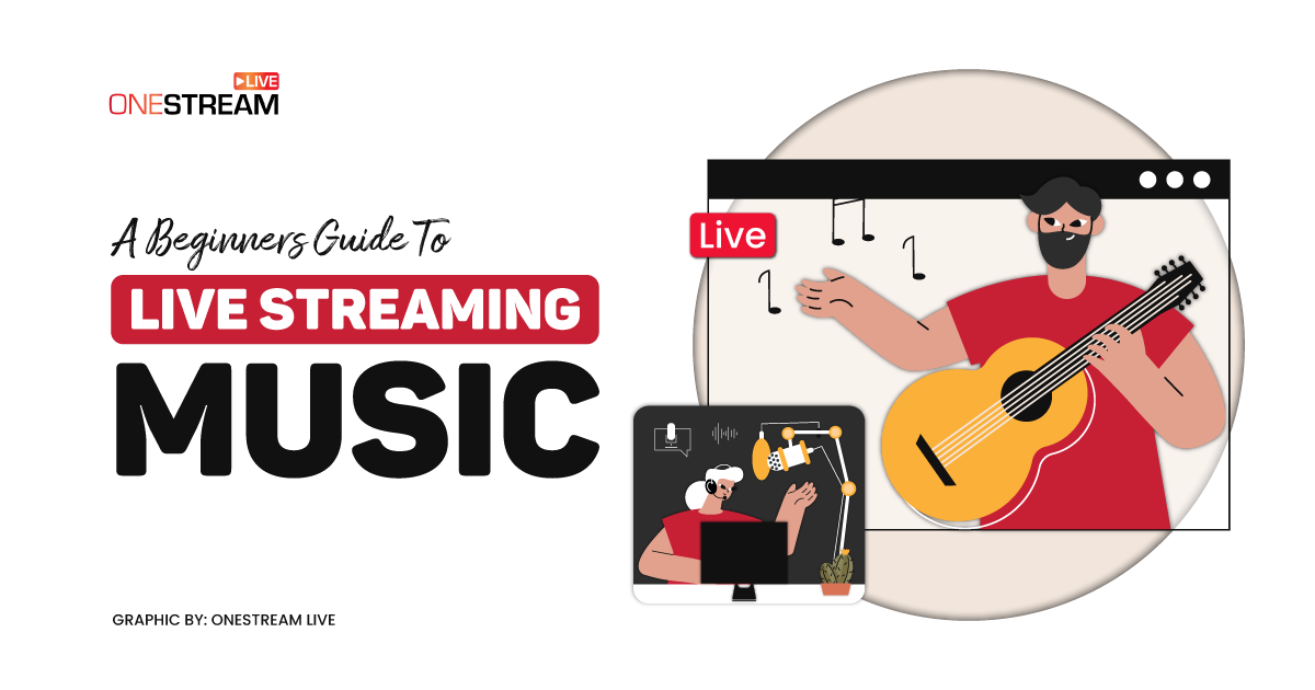 Guide to music live streaming