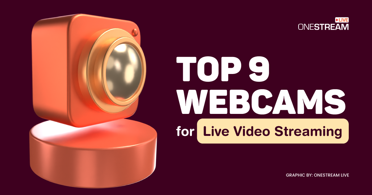 Best webcams for live video streaming