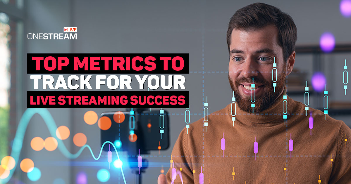 Live Streaming Success: Key Metrics Guide