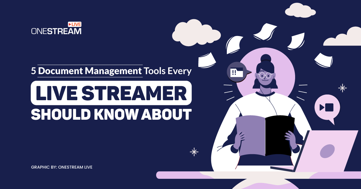 Document Management Tools for Live Streamers