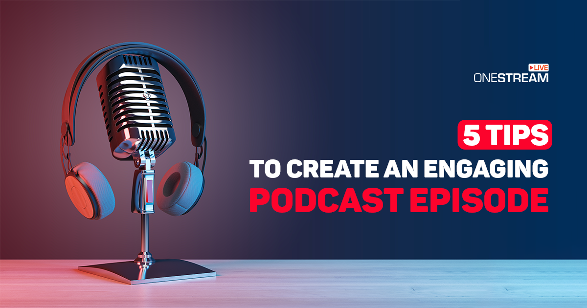 Expert Tips for Engaging Podcasts