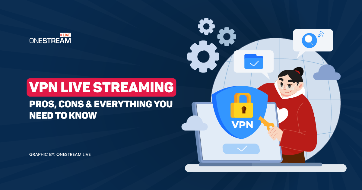 VPN Live Streaming