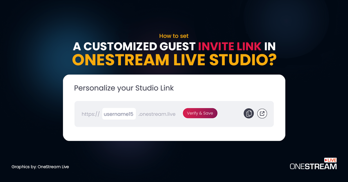 How to Get a Customized Invite Link for OneStream Live Studio