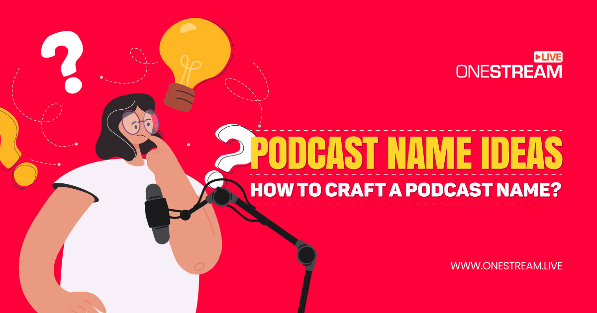 Podcast Name Ideas