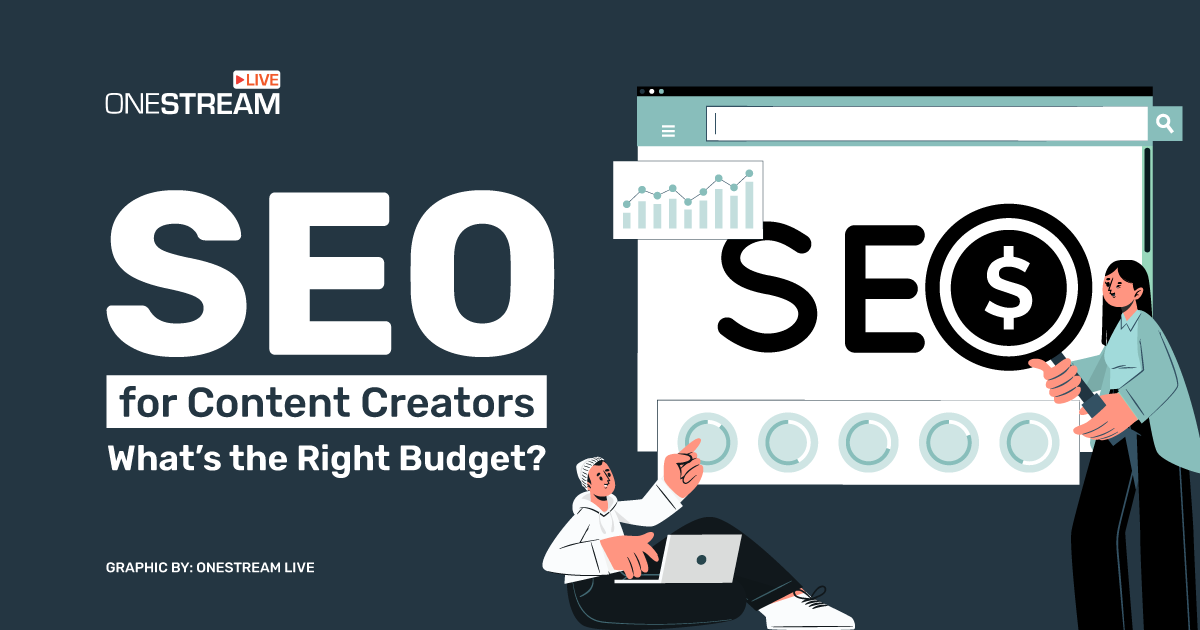 SEO for Content Creators: Guide for the Right Budget