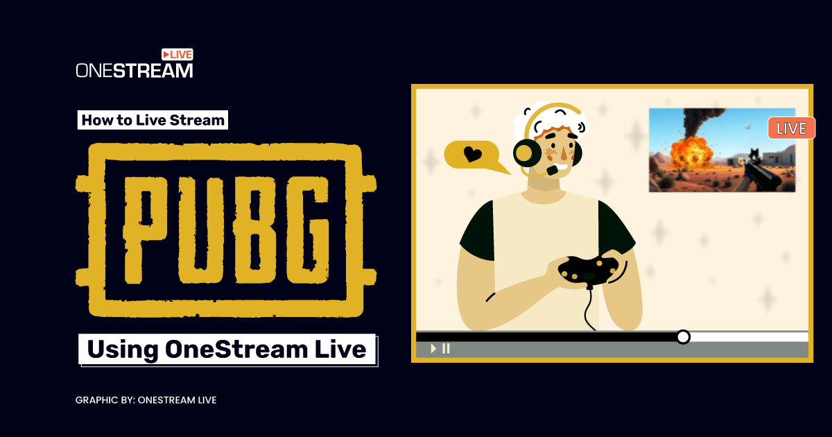 How to PUBG Live Stream Using OneStream Live