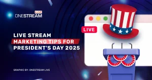 President's Day 2025: Live Stream Marketing Tips