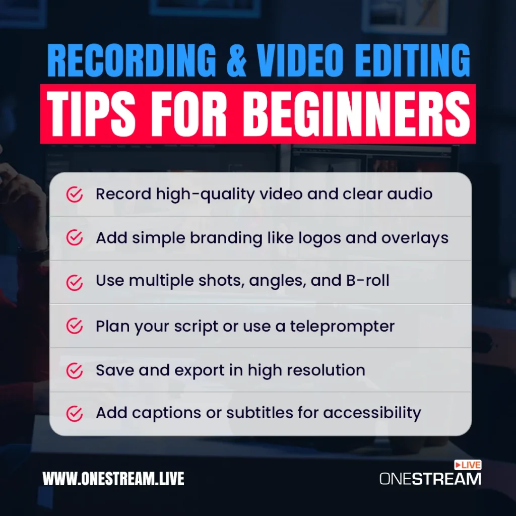 Best Recording and Video Editing Tips for Beginners