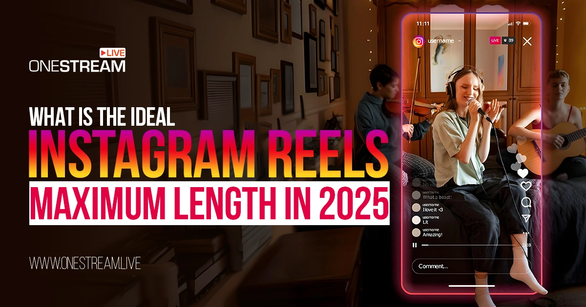 How Long Can Instagram Reels Be in 2025? [Best Lengths]