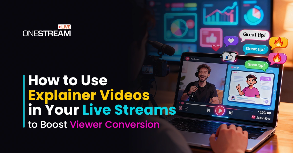 Explainer Videos: 3 Ways to 10x Live Stream Sales
