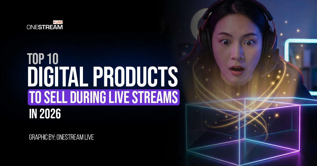 10 Digital Products to Sell During Live Streams in 2026