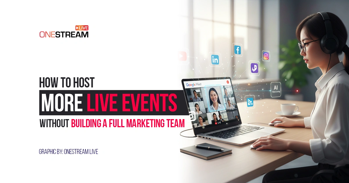 Host Live Events Without a Marketing Team (2026 Guide)