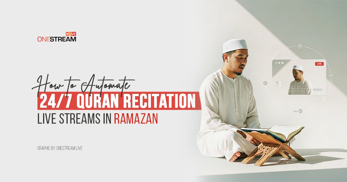 How to Automate 24/7 Quran Live Recitation in Ramazan 2026?