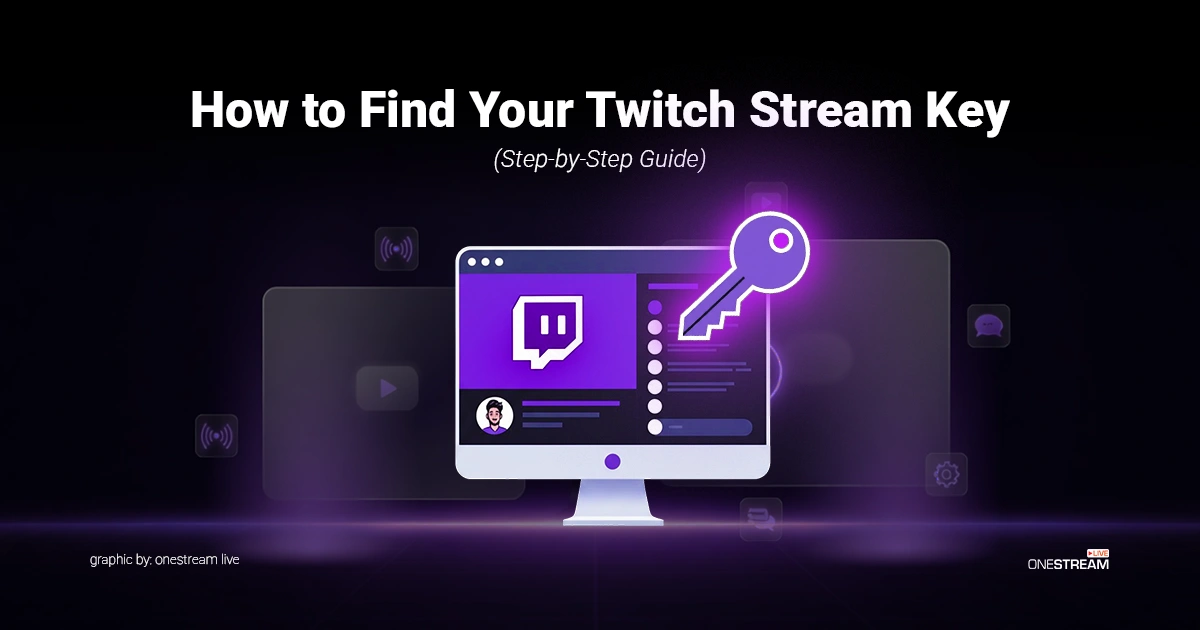 Twitch Stream Key: How to Find, Copy & Use It (2026 Guide)