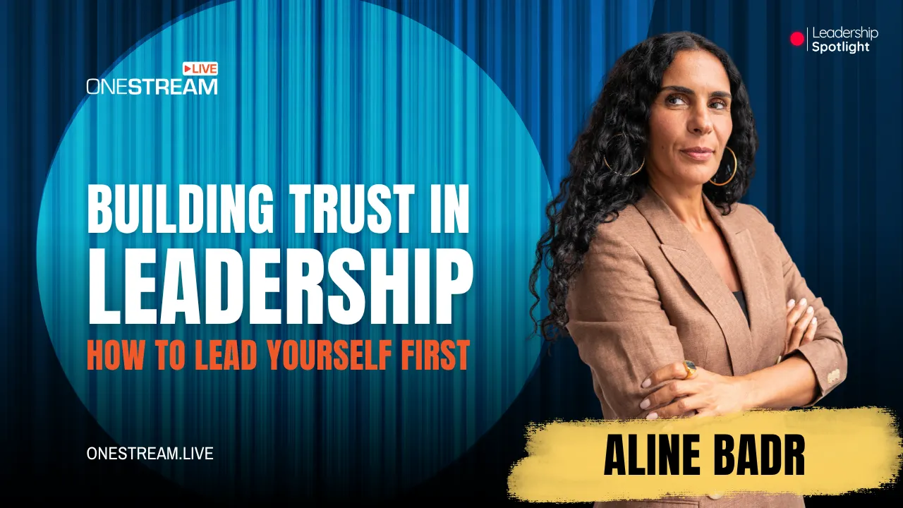 Trust in Leadership: How to Lead Yourself First