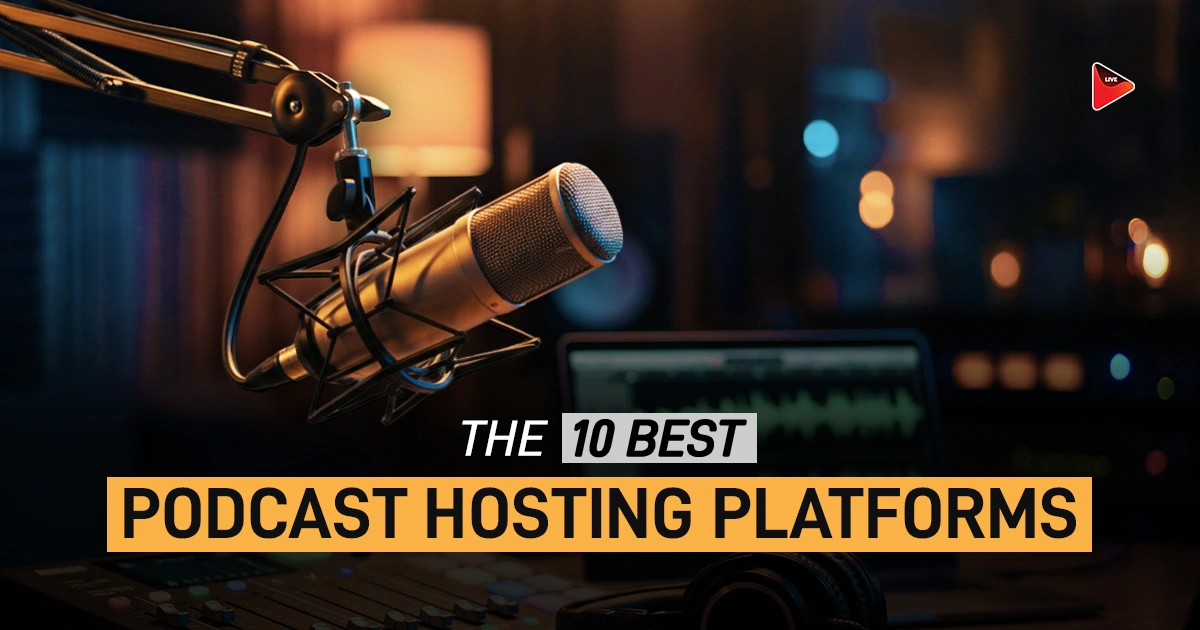 Best Podcast Hosting Platforms in 2026: Top 10 Compared