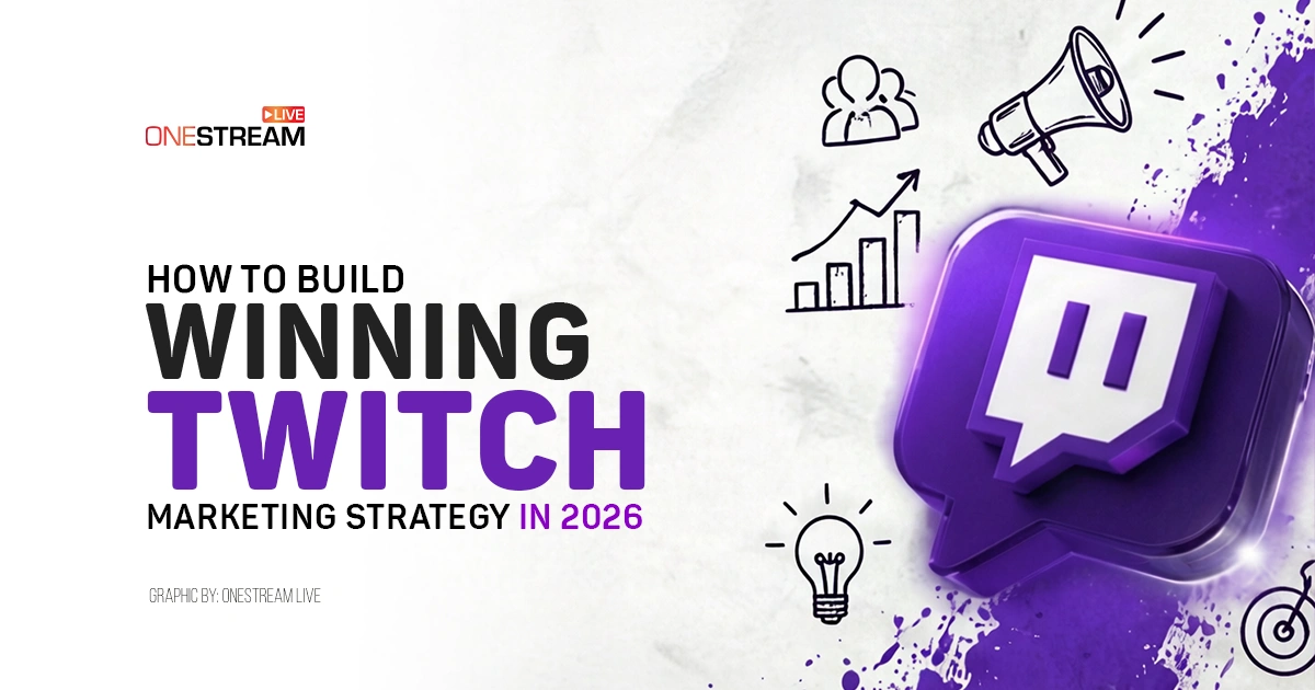 How to Build a Winning Twitch Marketing Strategy